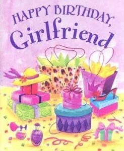 #40+ Best Happy Birthday Wishes for Girlfriend GF Status (Quotes, Greetings, Messages) 9