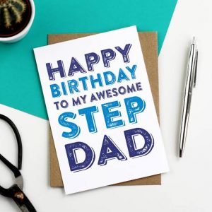 #40+ Best Happy Birthday StepDad (Stepfather) Status Wishes (Quotes, Greetings, Messages) 15