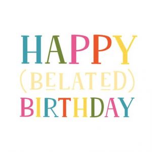 #40+ Best Happy Belated Birthday Status Wishes 26
