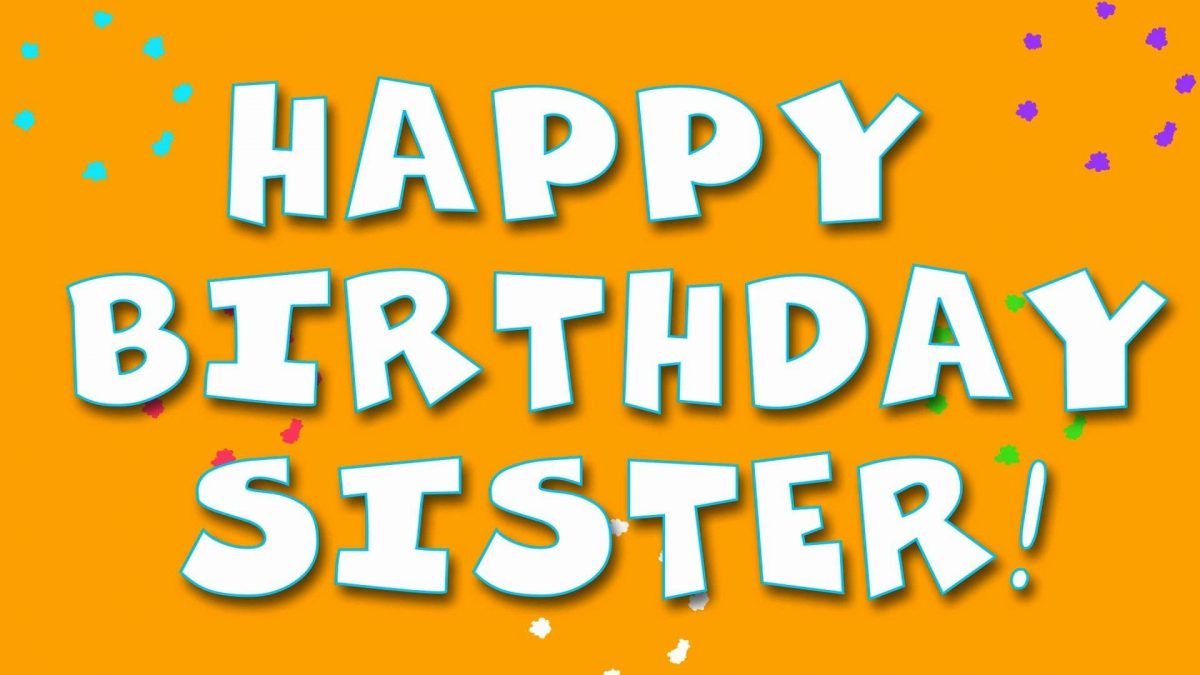 40+ Best Birthday Wishes for Sister (Quotes, Message, Greetings, Status ...