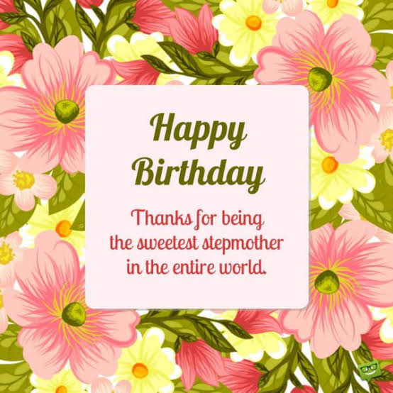 #40+ Best Happy Birthday StepMother Status Wishes (Quotes, Greetings ...