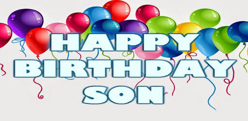 #45+ Best Happy Birthday Son Wishes [June 2022]