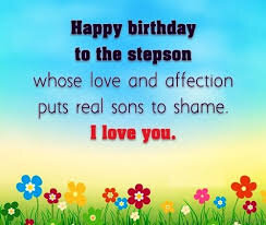 #40+ Best Happy Birthday Stepson Status Wishes (Quotes, Greetings, Messages) 4